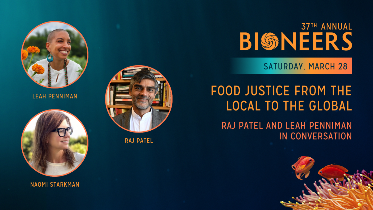 Food Justice from the Local to the Global: Raj Patel and Leah Penniman ...